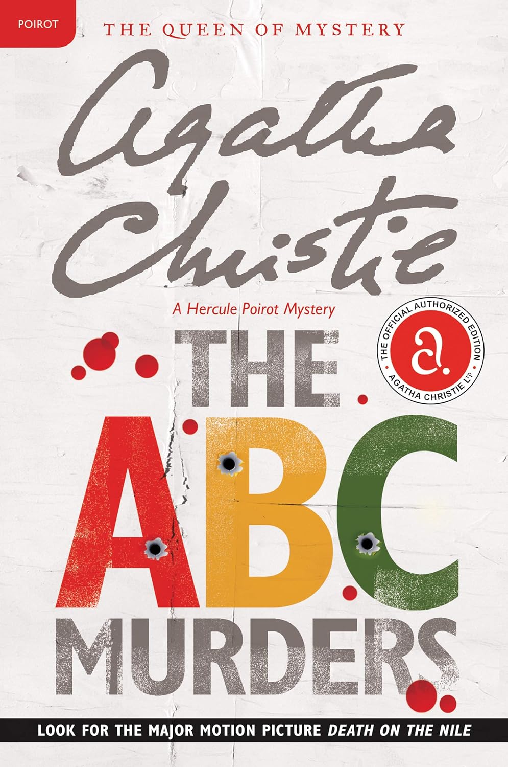 Cover of 'The ABC Murders' by Agatha Christie. The title appears in bold, vibrant colors, set against a crumpled white paper backdrop, with bullet holes piercing the letters ‘A,’ ‘B,’ and ‘C’ in ‘ABC.’ Above the title, the author’s name elegantly scripted in cursive adds an air of mystery.